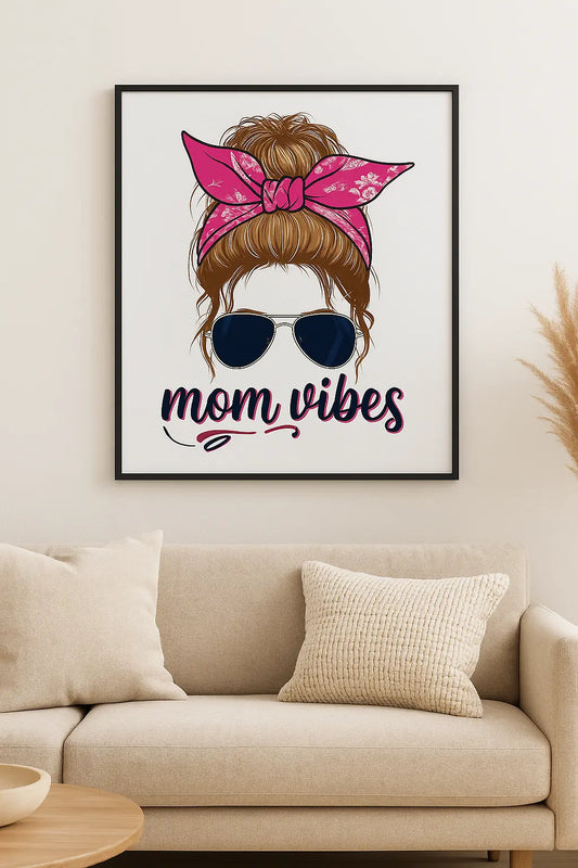 Mom Vibes Wall Art Printify