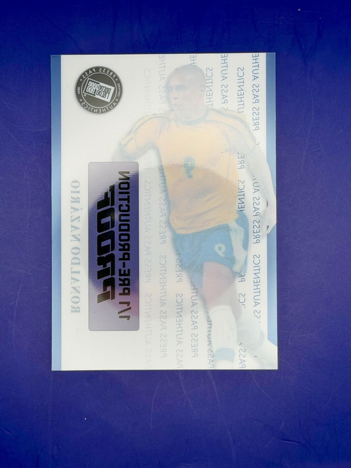 Ronaldo Nazário R9 – Press Pass Authentics Pre-Production Cromo | 1/1